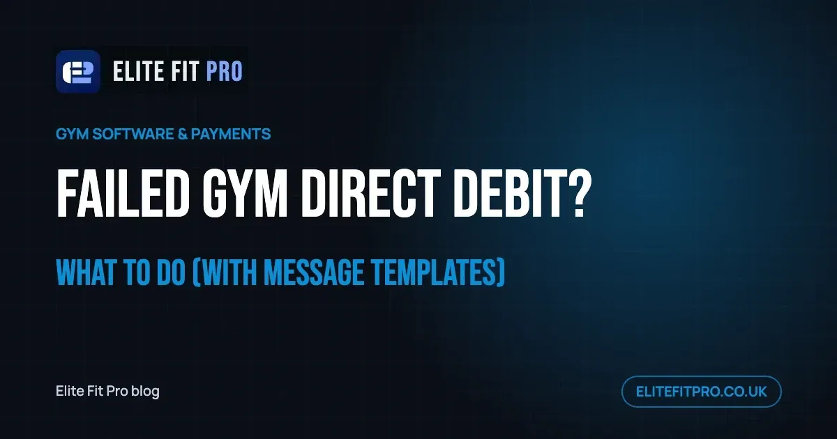 Failed Gym Direct Debit? What to Do (With Message Templates)